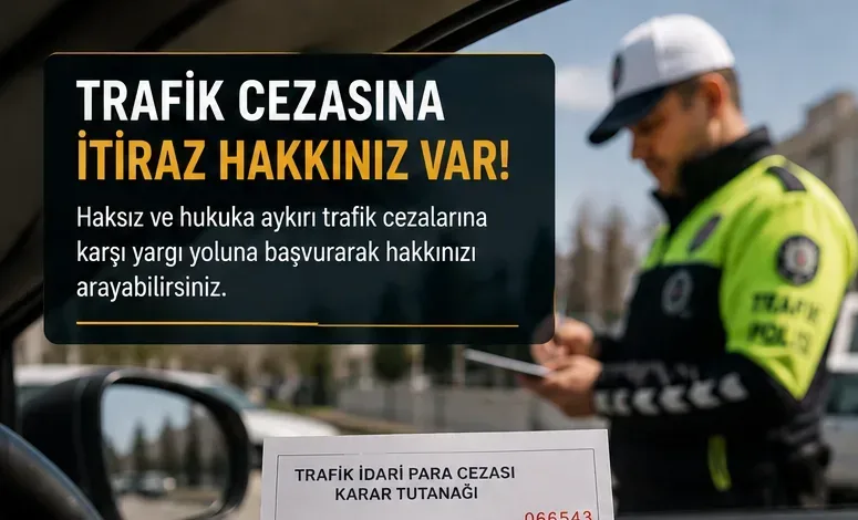 Trafik cezasına itiraz sürecini gösteren görsel, Sulh Ceza Hakimliği başvurusu ve trafik cezası iptali